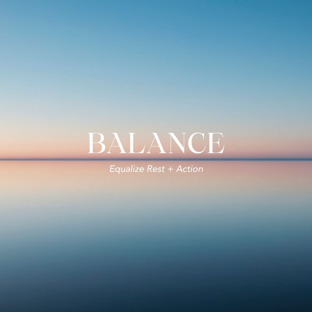 Balancing Rest with Action - Spring Series #2